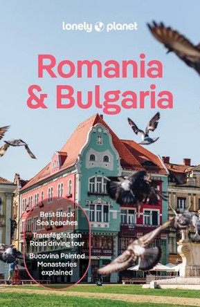 Lonely Planet Romania & Bulgaria Lonely Planet 9781838699376
