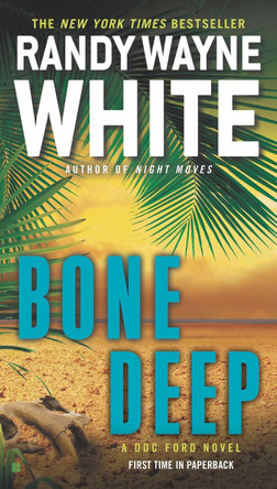 Bone Deep by Randy Wayne White 9780425272800