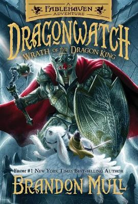 Wrath of the Dragon King by Brandon Mull 9781629724867
