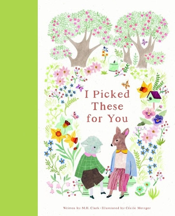 I Picked These for You by M H Clark 9781957891637