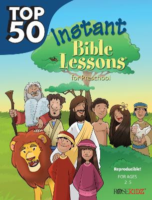 Top 50 Instant Bible Lessons For Preschoolers 9781628624977