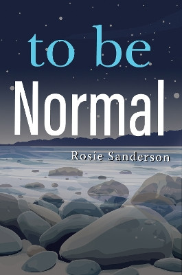 to be Normal Rosie Sanderson 9781836710509