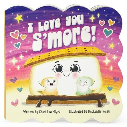 I Love You s'More by MacKenzie Haley 9798890191281