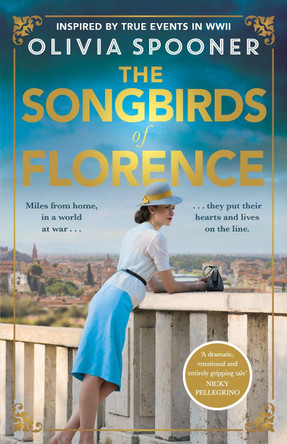 The Songbirds of Florence by Olivia Spooner 9781869718473
