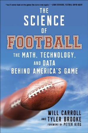 The Science of Football: The Math, Technology, and Data by Will Carroll