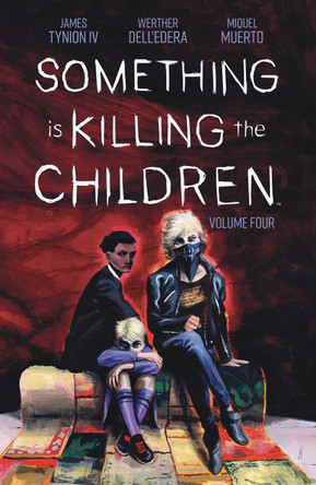 Something is Killing the Children Vol. 4 SC by James Tynion IV 9781684158041