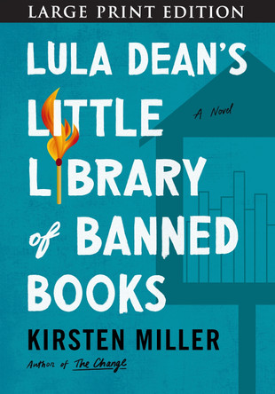Lula Dean's Little Library of Banned Books by Kirsten Miller 9780063415379