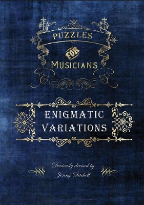 Enigmatic Variations: Puzzles for Musicians by Jenny Setchell 9780473540753