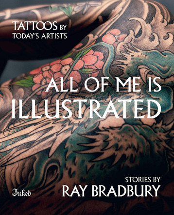 All of Me Is Illustrated by Ray Douglas Bradbury 9780578884752