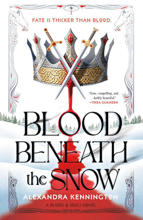Blood Beneath the Snow by Alexandra Kennington 9780593820131