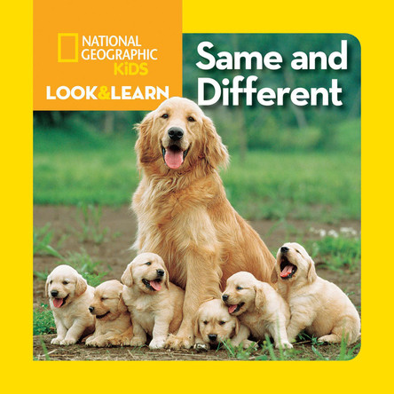 Look and Learn: Same and Different (Look&Learn) by National Geographic Kids 9781426309281