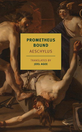 Prometheus Bound by Aeschylus 9781590178607