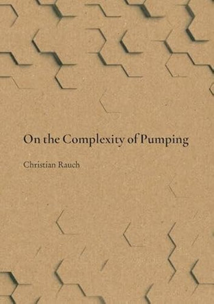 On the Complexity of Pumping by Christian Rauch 9783832559427