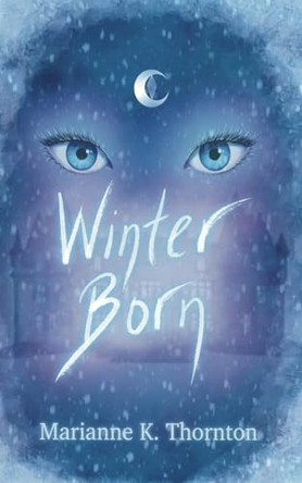 Winter Born by Marianne K. Thornton 9781919427911