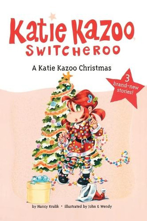 A Katie Kazoo Christmas: Super Super Special by Nancy Krulik 9780448439709