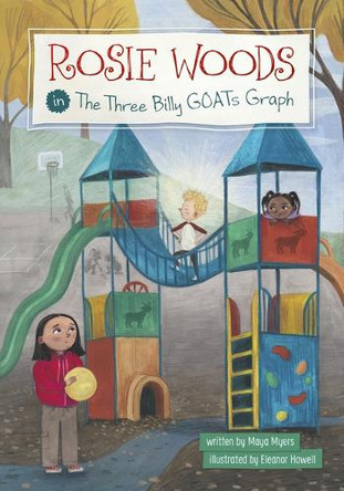 Rosie Woods in the Three Billy Goats Graph by Maya Myers 9781484688519