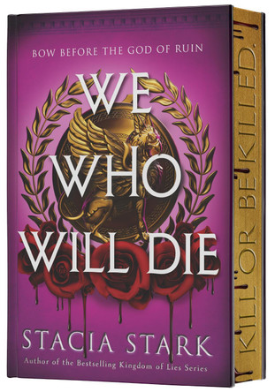We Who Will Die (Deluxe Limited Edition) by Stacia Stark 9780063436718