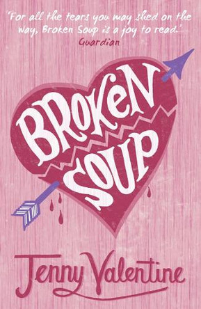 Broken Soup by Jenny Valentine 9780007229659
