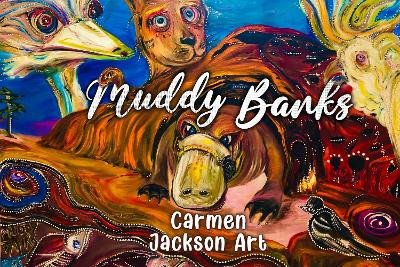Muddy Banks Carmen Jackson Art 9781838757892