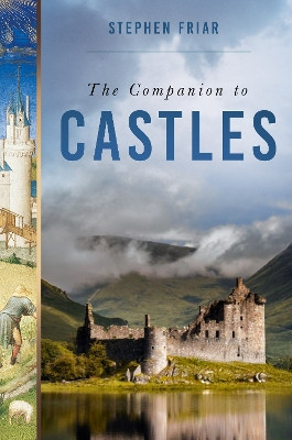 The Companion to Castles Stephen Friar 9781837052103