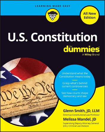 U.S. Constitution For Dummies, All New Edition Glenn Smith 9781394391714