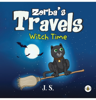 Zorba's Travels - Witch Time J. S. 9781787962583