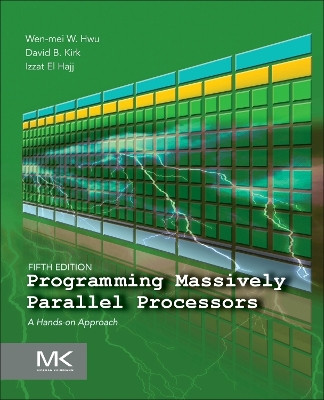 Programming Massively Parallel Processors: A Hands-on Approach Wen-mei W. Hwu 9780443439001