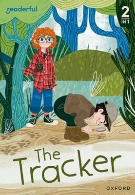 Readerful Rise: Oxford Reading Level 4: The Tracker Liz Miles 9781382072533