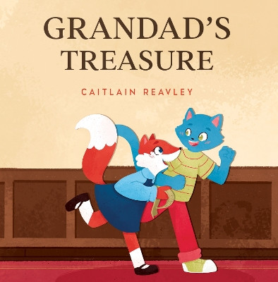 Grandad’s Treasure Caitlain Reavley 9781787886551