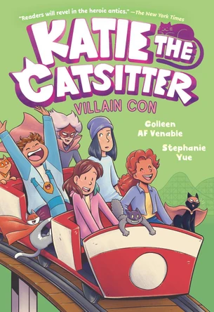 Katie the Catsitter 5: Villain Con: (A Graphic Novel) Colleen AF Venable 9780593570449