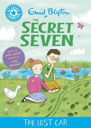 Reading Champion: The Secret Seven: The Lost Car: Blue Band 4 by Jackie Walter 9781445197081