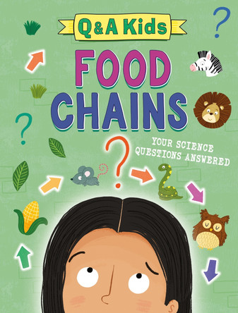 Q and A Kids: Food Chains by Amy Chapman 9781526324054