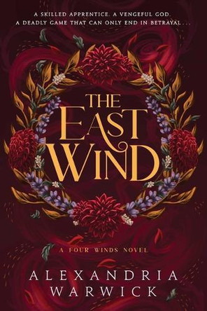 The East Wind by Alexandria Warwick 9781668065242