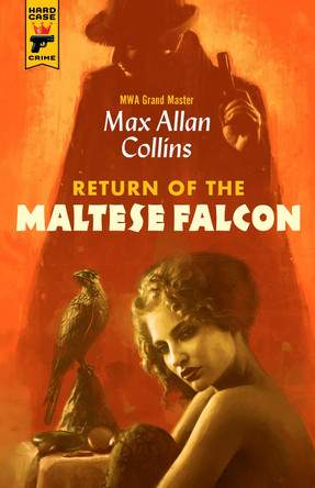 Return of the Maltese Falcon by Max Allan Collins 9781835414873