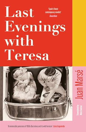 Last Evenings with Teresa: A Financial Times Book of the Year 2025 by Juan Marsé 9781035421886