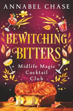 Bewitching Bitters by Annabel Chase 9781837002016