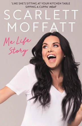 Me Life Story: The funniest book of the year! by Scarlett Moffatt 9781788700245