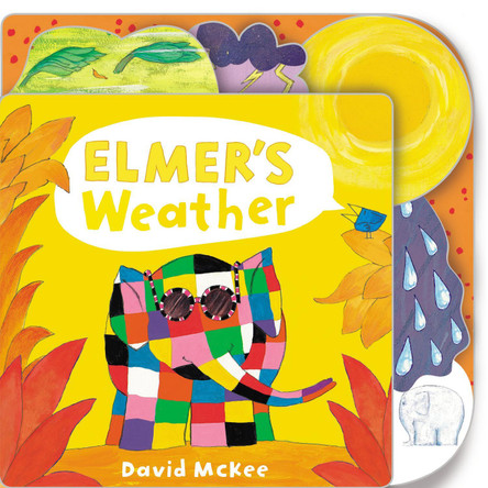 Elmer's Weather: Tabbed Board Book by David McKee 9781783446063