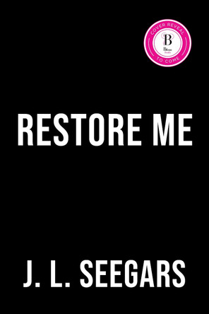 Restore Me: A Second Chance Enemies to Lovers Romance (New Haven Book 1) by J.L. Seegars 9781464267468