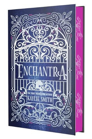Enchantra (Deluxe Limited Edition) by Kaylie Smith 9781538777367