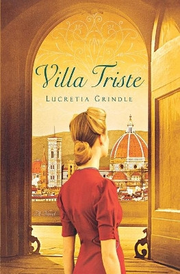 Villa Triste by Lucretia Grindle 9781455505371