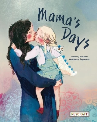 Mama's Days by Andi Diehn 9781478876007