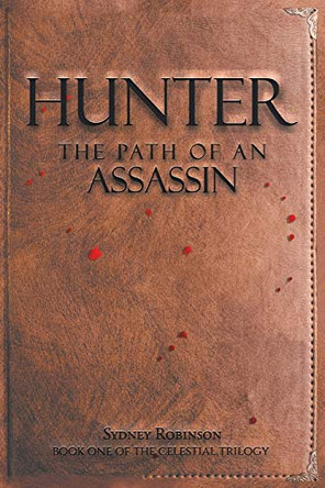 Hunter: The Path of an Assassin by Sydney Robinson 9781646542017