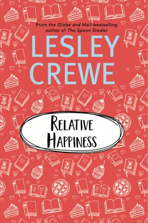 Relative Happiness by Lesley Crewe 9781774711231