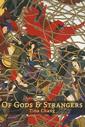 Of Gods & Strangers by Tina Chang 9781935536178