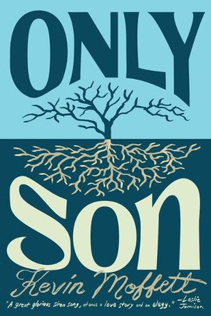 Only Sons by Kevin Moffett 9781963270303