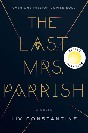 The Last Mrs. Parrish by Liv Constantine 9780062667571