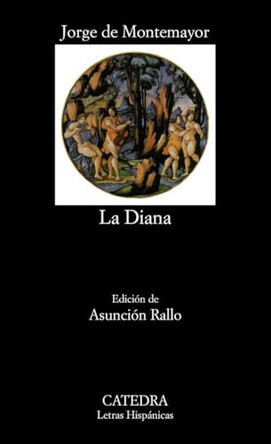 La Diana by Jorge de Montemayor 9788437609812