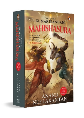 Mahishasura: The Legend of Kumarikandam by Anand Neelakantan 9780143442844