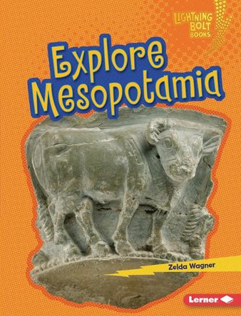 Explore Mesopotamia by Zelda Wagner 9798765689233